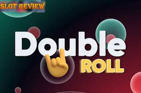 Double Roll slot